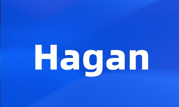 Hagan