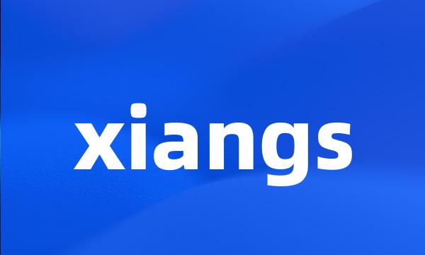 xiangs