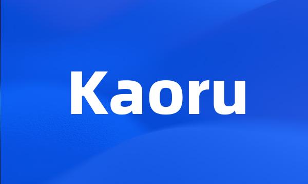 Kaoru