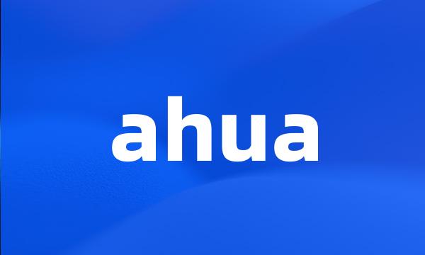 ahua