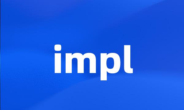 impl