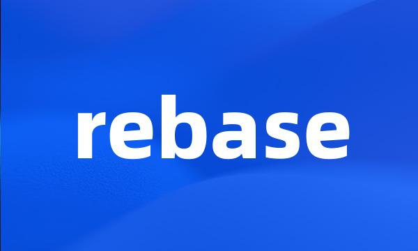 rebase