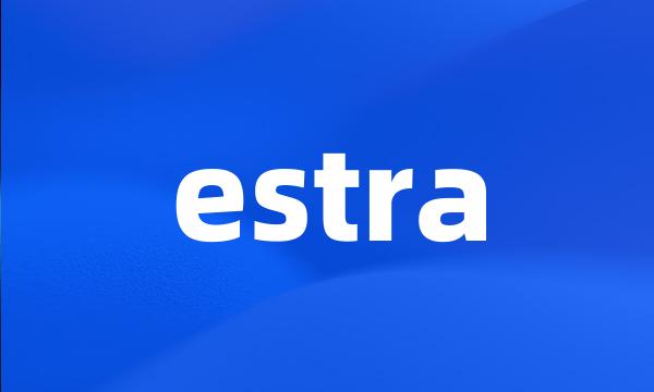 estra