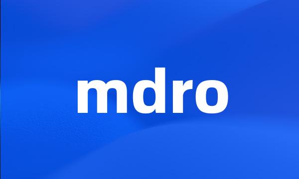 mdro