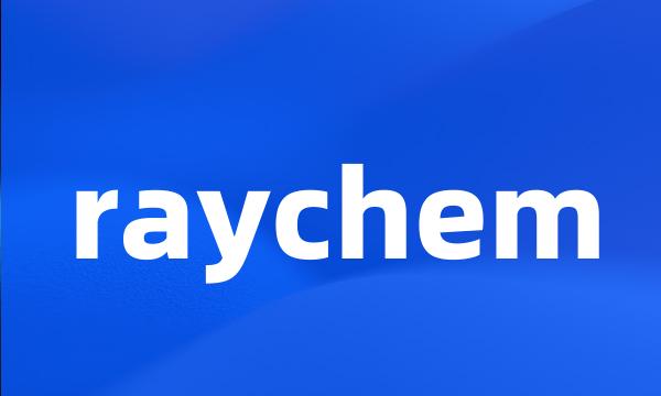 raychem