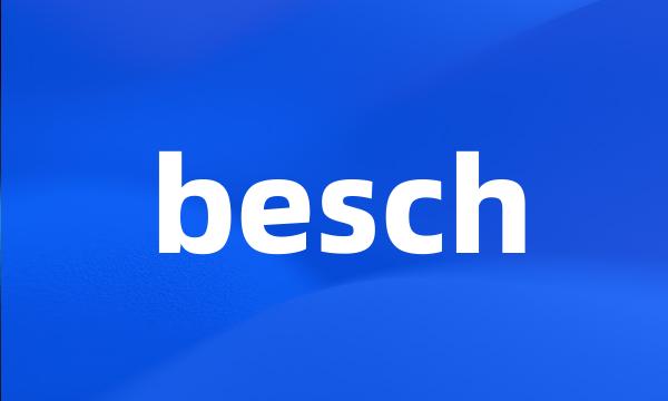 besch