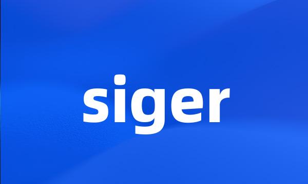 siger