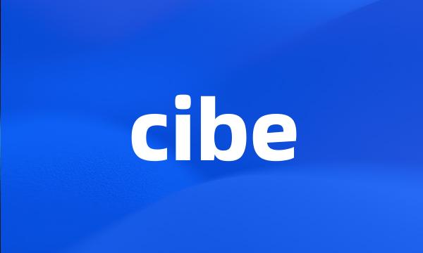 cibe