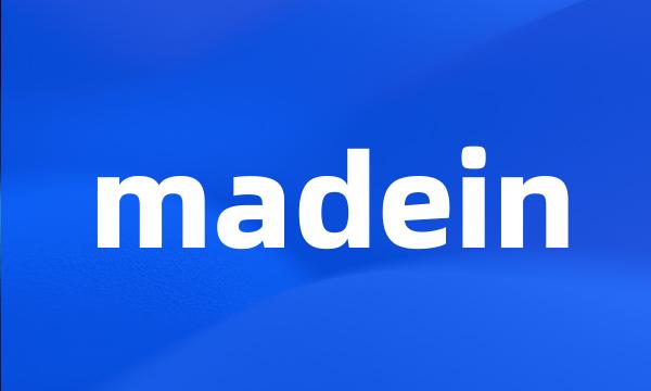 madein