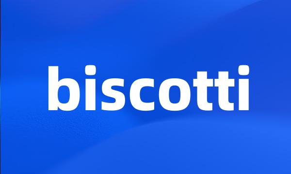 biscotti