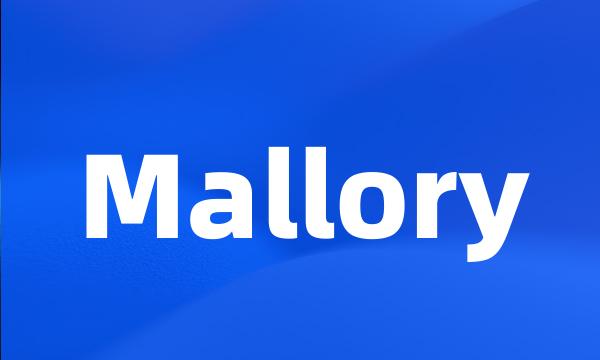 Mallory