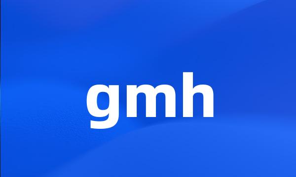 gmh