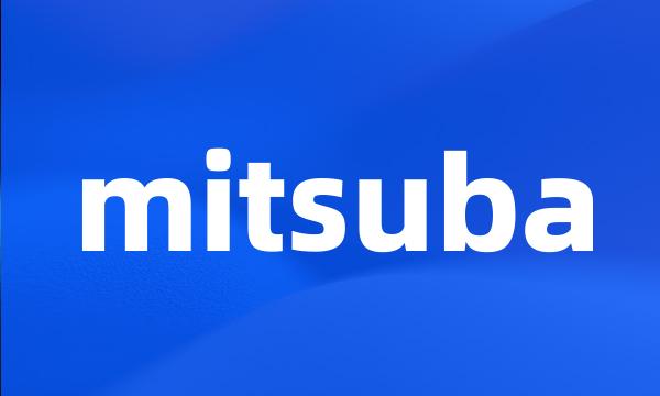 mitsuba