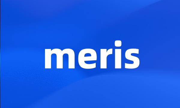 meris