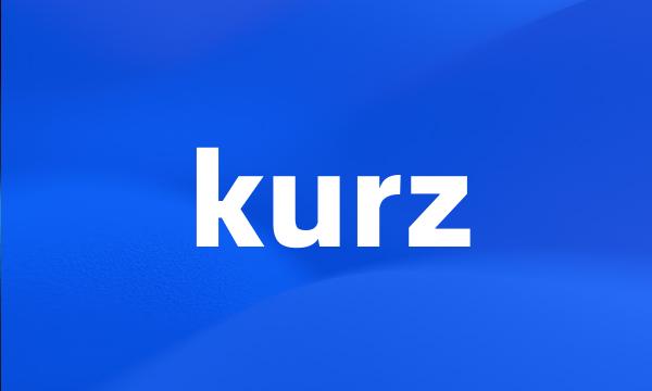 kurz