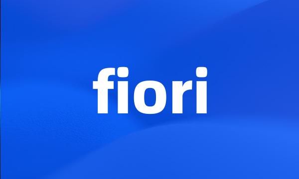 fiori