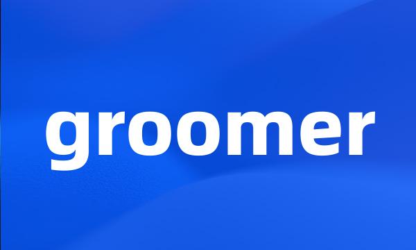 groomer