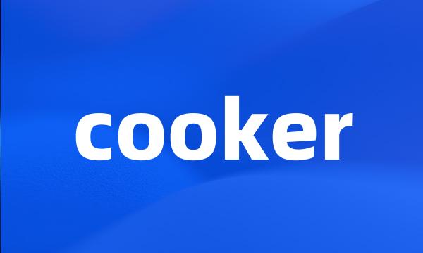 cooker