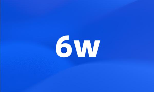 6w