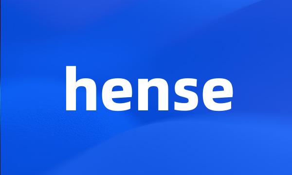 hense