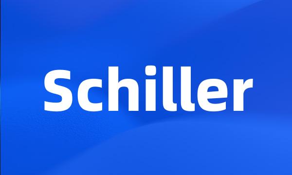 Schiller