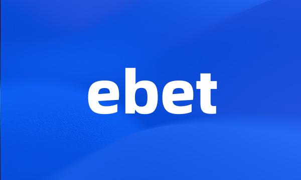 ebet