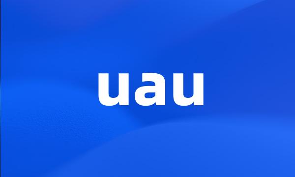 uau