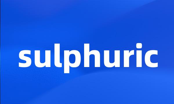 sulphuric