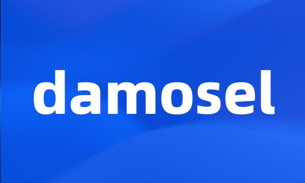 damosel