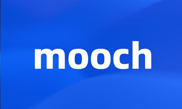 mooch