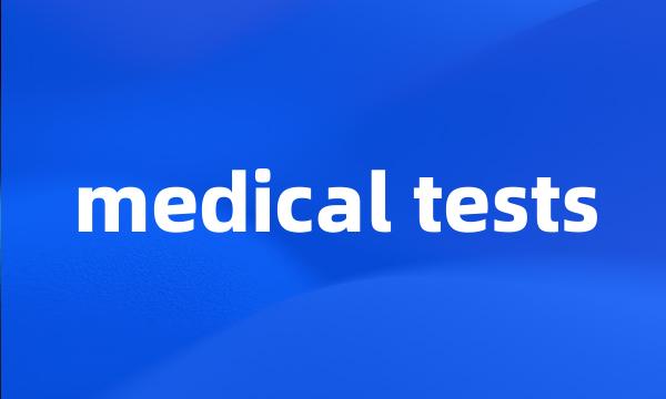 medical tests