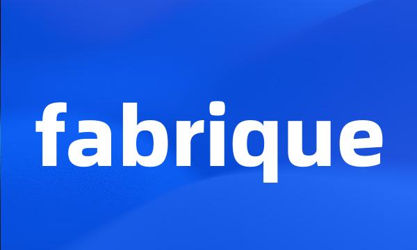 fabrique