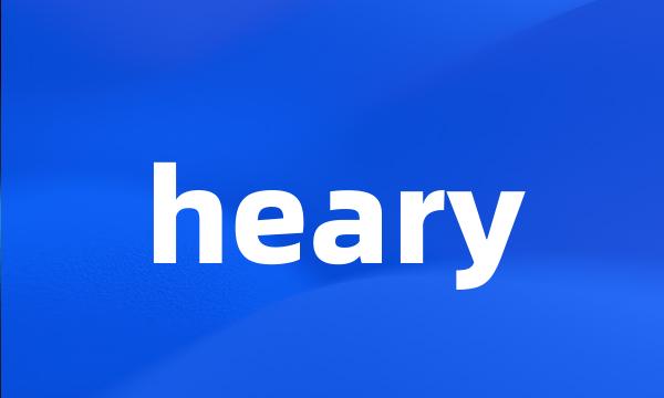 heary