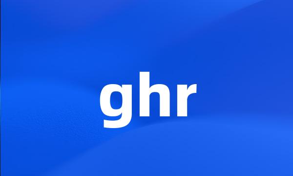 ghr