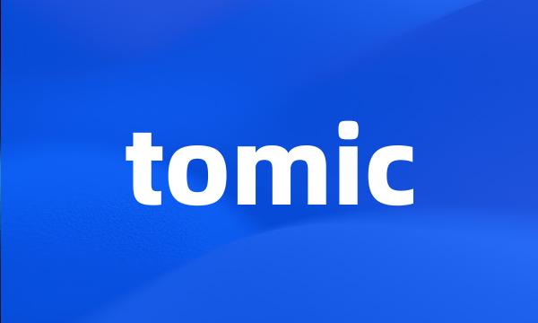 tomic