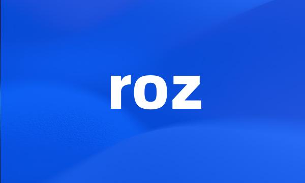 roz