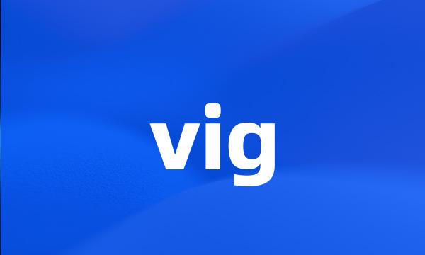 vig