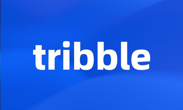 tribble