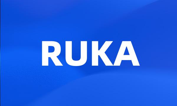 RUKA