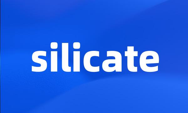 silicate