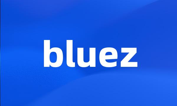 bluez