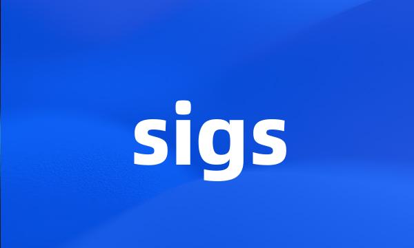 sigs