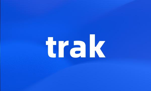 trak