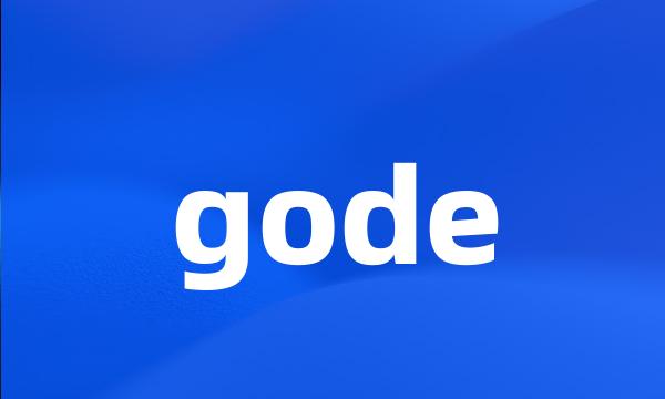 gode