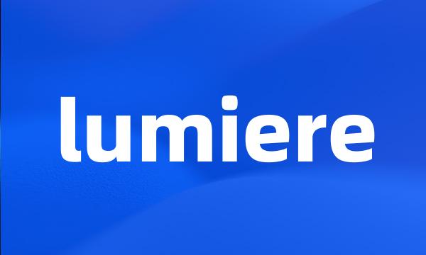 lumiere