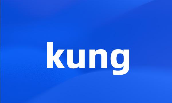 kung