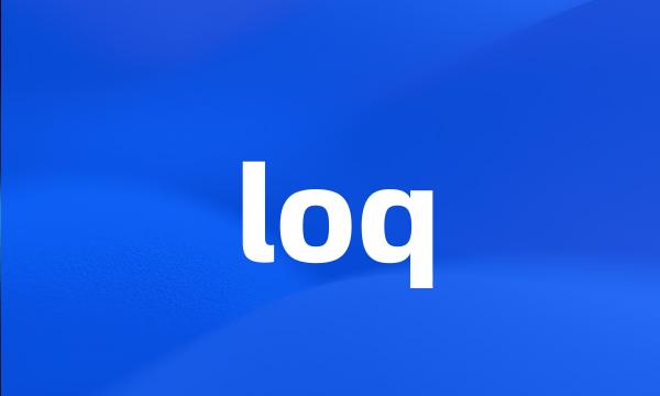 loq