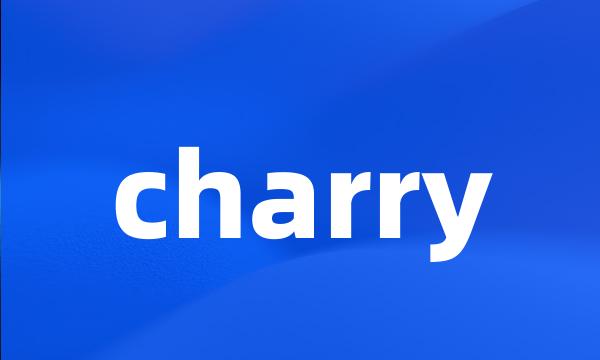 charry