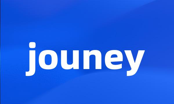 jouney