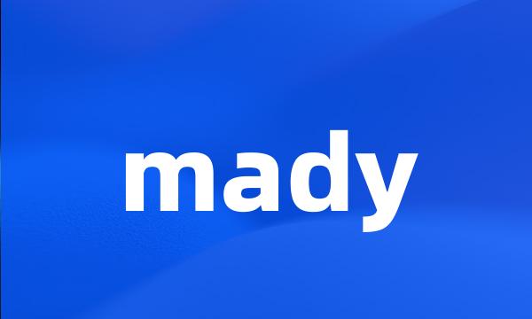 mady